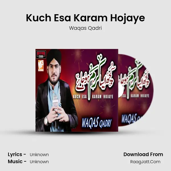 Kuch Esa Karam Hojaye MP3 Song by Waqas Qadri Cover