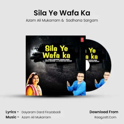 Sila Ye Wafa Ka - Azam Ali Mukarram