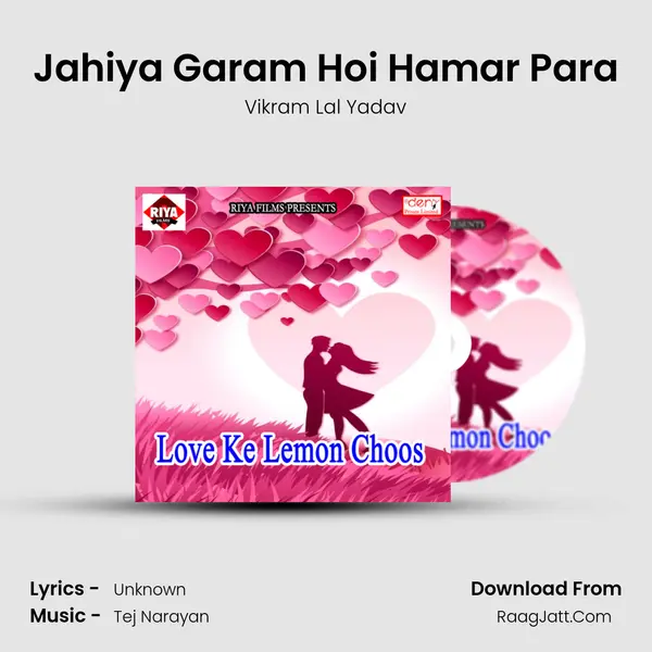 Jahiya Garam Hoi Hamar Para MP3 Song by Vikram Lal Yadav Cover
