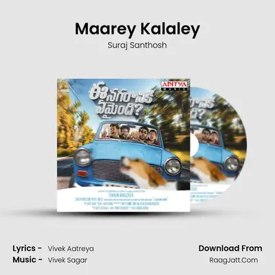 Maarey Kalaley MP3 Song by Suraj Santhosh Cover