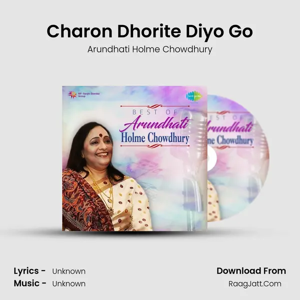 Charon Dhorite Diyo Go MP3 Song by Arundhati Holme Chowdhury Cover