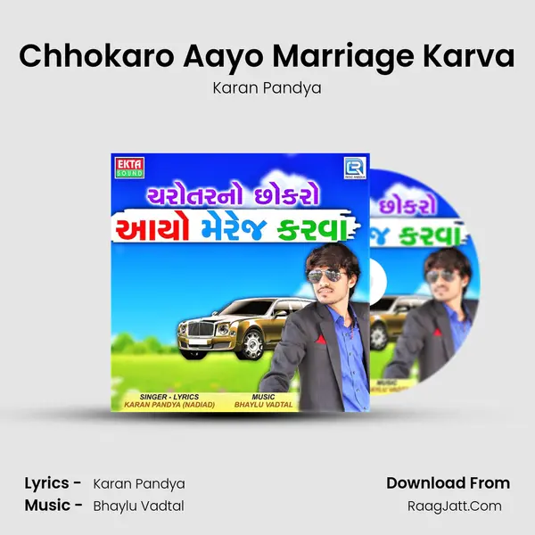 Chhokaro Aayo Marriage Karva - Karan Pandya