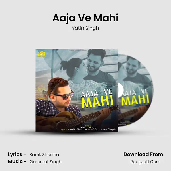 Aaja Ve Mahi - Yatin Singh