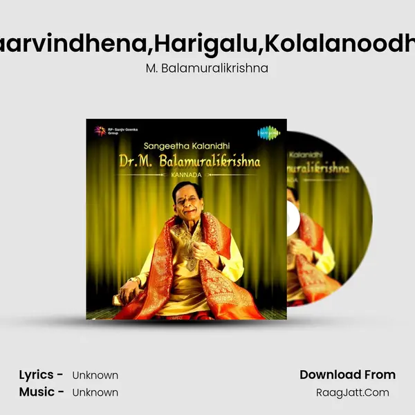 Karaarvindhena,Harigalu,Kolalanoodhuva MP3 Song by M. Balamuralikrishna Cover