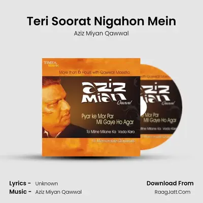 Teri Soorat Nigahon Mein MP3 Song by Aziz Miyan Qawwal Cover