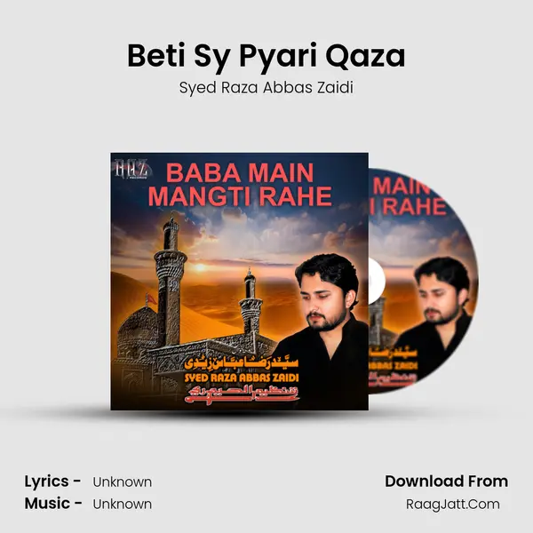 Beti Sy Pyari Qaza MP3 Song by Syed Raza Abbas Zaidi Cover