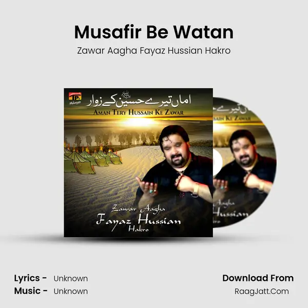Musafir Be Watan MP3 Song by Zawar Aagha Fayaz Hussian Hakro Cover