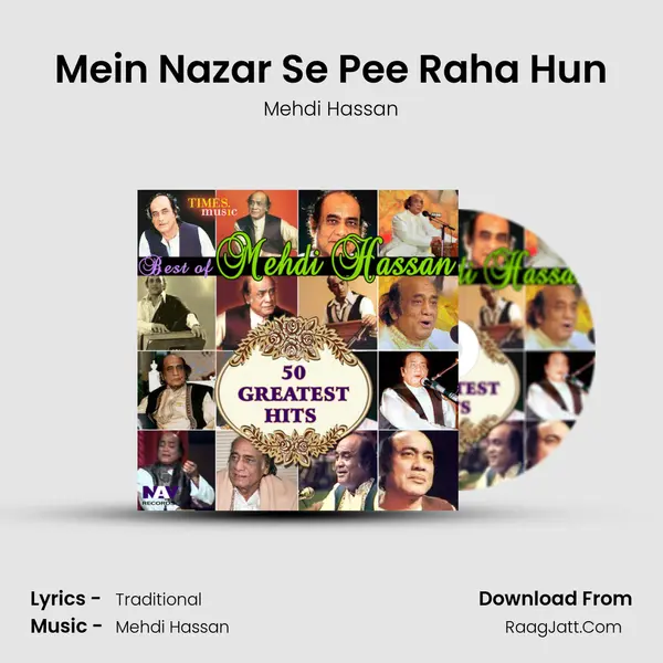 Mein Nazar Se Pee Raha Hun MP3 Song by Mehdi Hassan Cover