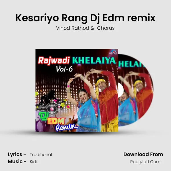 Kesariyo Rang Dj Edm remix MP3 Song by Vinod Rathod Cover