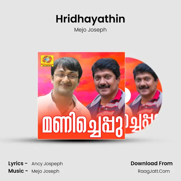 Hridhayathin MP3 Song by Mejo Joseph Cover