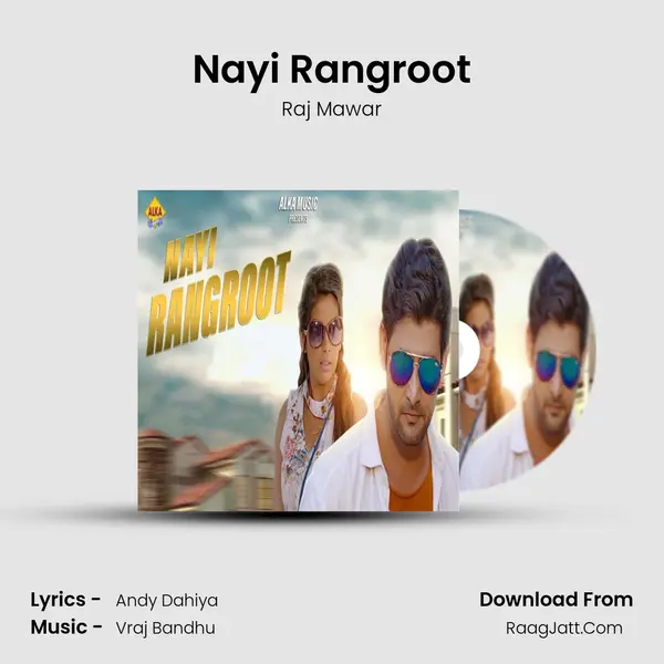 Nayi Rangroot - Raj Mawar