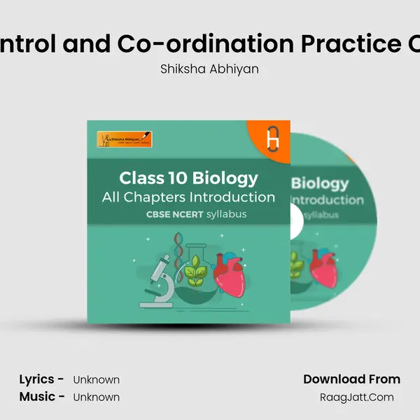 # 4 -Control and Co-ordination Practice Question MP3 Song by Shiksha Abhiyan Cover