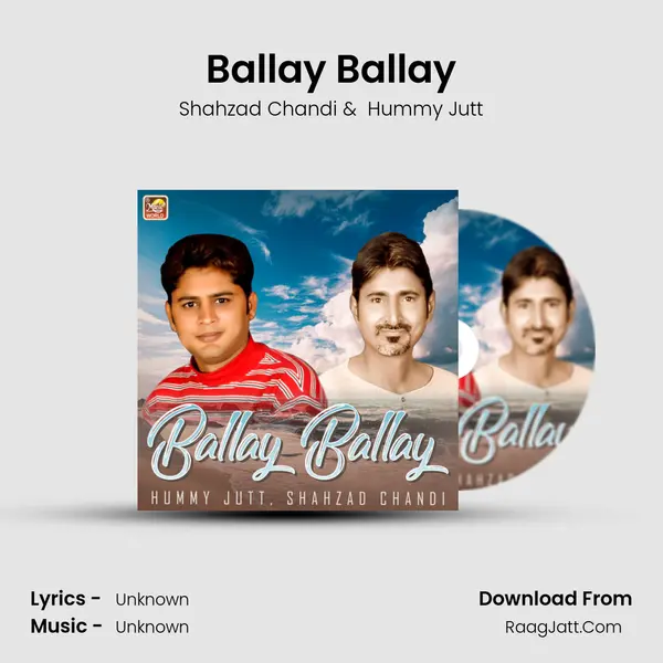 Ballay Ballay - Single - Shahzad Chandi