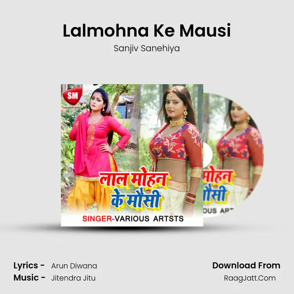 Lalmohna Ke Mausi MP3 Song by Sanjiv Sanehiya Cover