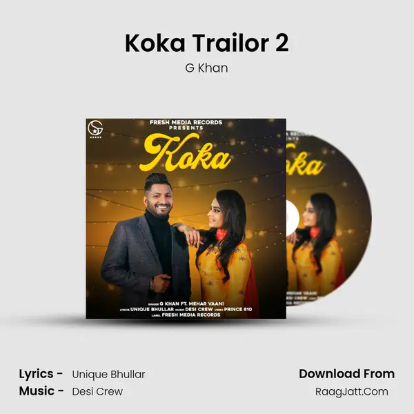 Koka Trailor 2 MP3 Song by G Khan Cover