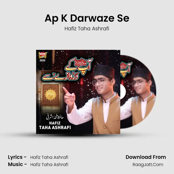 Ap K Darwaze Se - Hafiz Taha Ashrafi