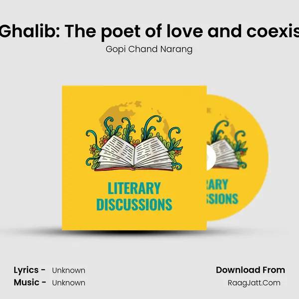 Mirza Ghalib: The poet of love and coexistence MP3 Song by Gopi Chand Narang Cover