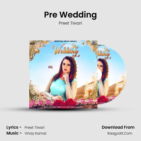 Pre Wedding - Preet Tiwari