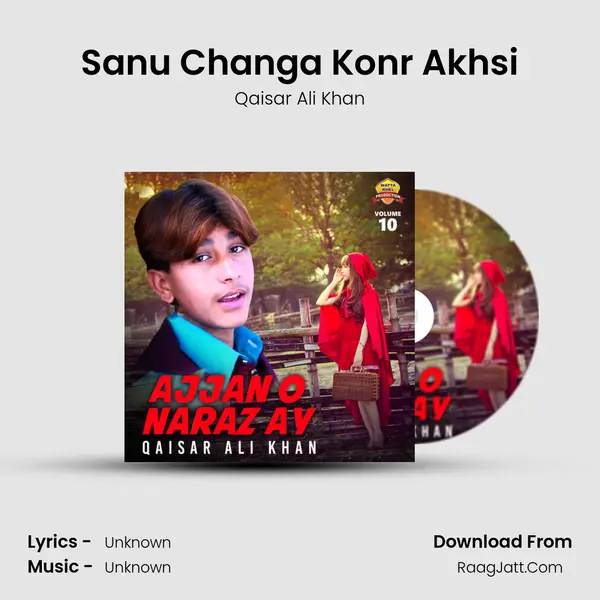 Sanu Changa Konr Akhsi MP3 Song by Qaisar Ali Khan Cover