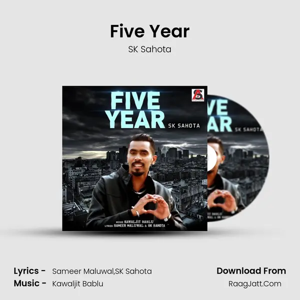 Five Year - SK Sahota