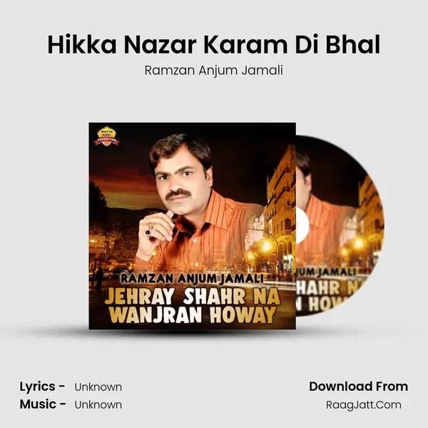 Hikka Nazar Karam Di Bhal MP3 Song by Ramzan Anjum Jamali Cover