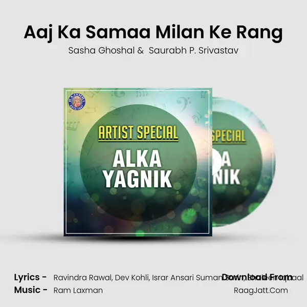 Aaj Ka Samaa Milan Ke Rang MP3 Song by Sasha Ghoshal Cover