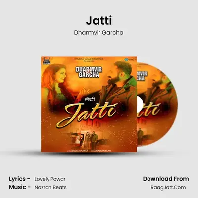 Jatti MP3 Song by Dharmvir Garcha Cover