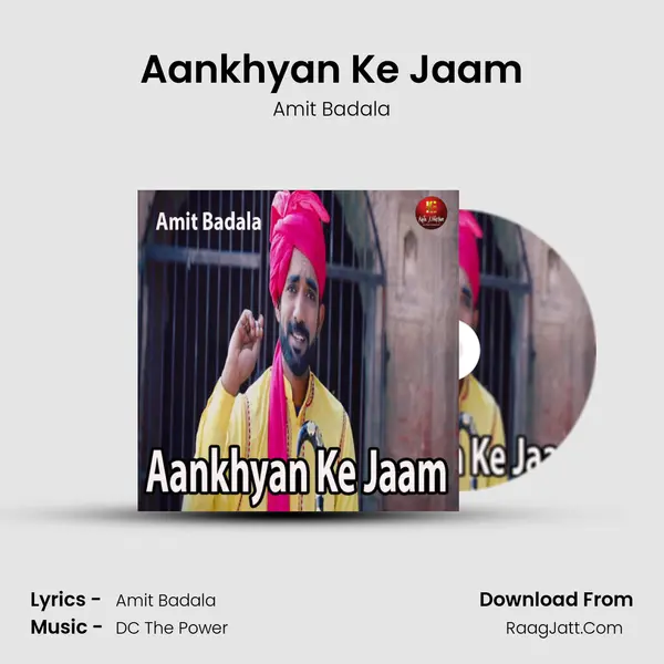 Aankhyan Ke Jaam - Amit Badala