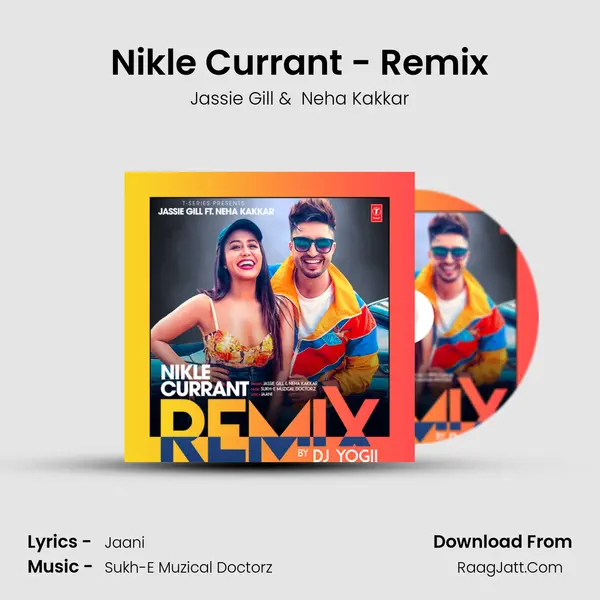 Nikle Currant - Remix - Jassie Gill