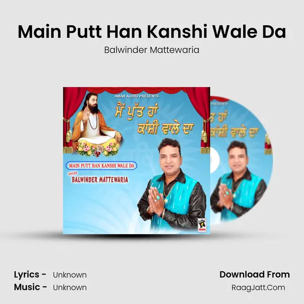 Main Putt Han Kanshi Wale Da mp3 song
