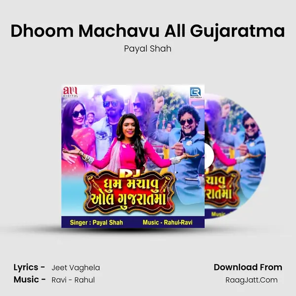 Dhoom Machavu All Gujaratma MP3 Song by Payal Shah Cover
