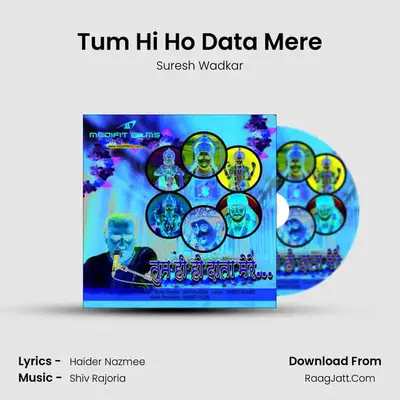 Tum Hi Ho Data Mere - 