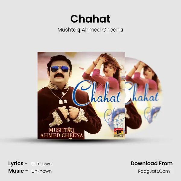 Chahat - Single - Mushtaq Ahmed Cheena