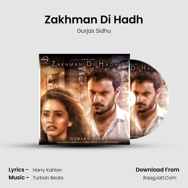 Zakhman Di Hadh MP3 Song by Gurjas Sidhu Cover