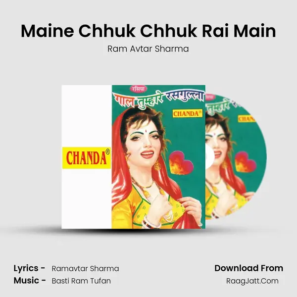 Maine Chhuk Chhuk Rai Main MP3 Song by Ram Avtar Sharma Cover