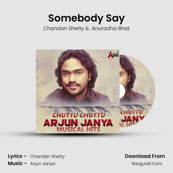 Somebody Say MP3 Song by Chandan Shetty Cover