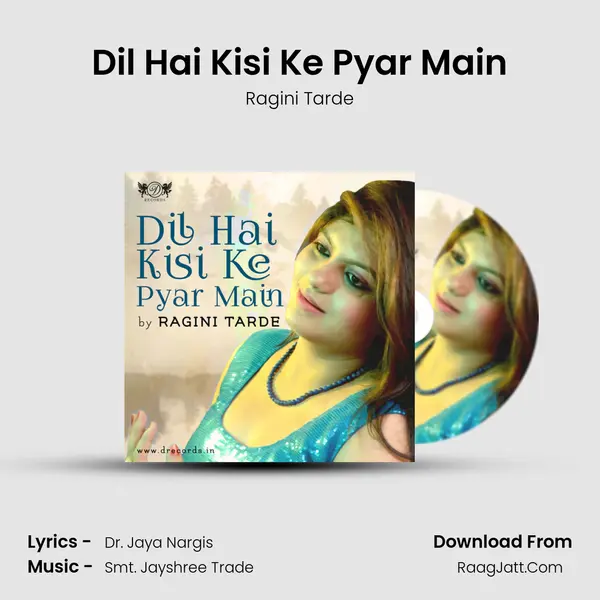 Dil Hai Kisi Ke Pyar Main MP3 Song by Ragini Tarde Cover