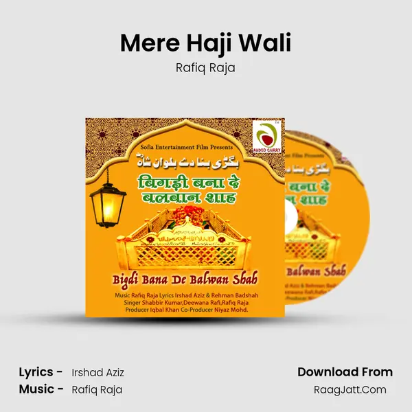 Mere Haji Wali MP3 Song by Rafiq Raja Cover