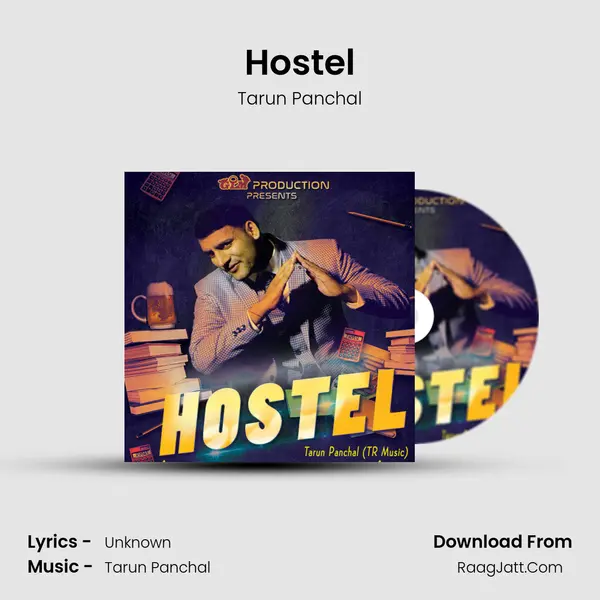 Hostel - Tarun Panchal
