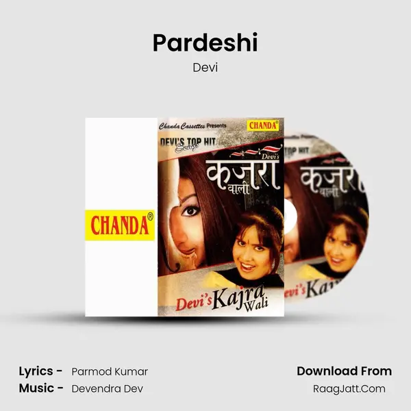 Pardeshi MP3 Song by Devi Cover