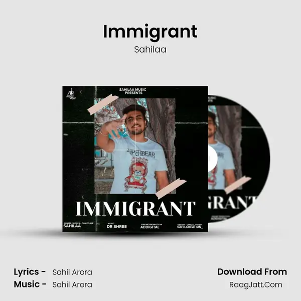 Immigrant MP3 Song by Sahilaa Cover