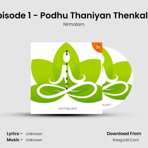Episode 1 - Podhu Thaniyan Thenkalai MP3 Song by Nirmalam Cover