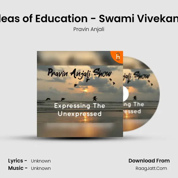 # 1. Ideas of Education - Swami Vivekananda MP3 Song by Pravin Anjali Cover