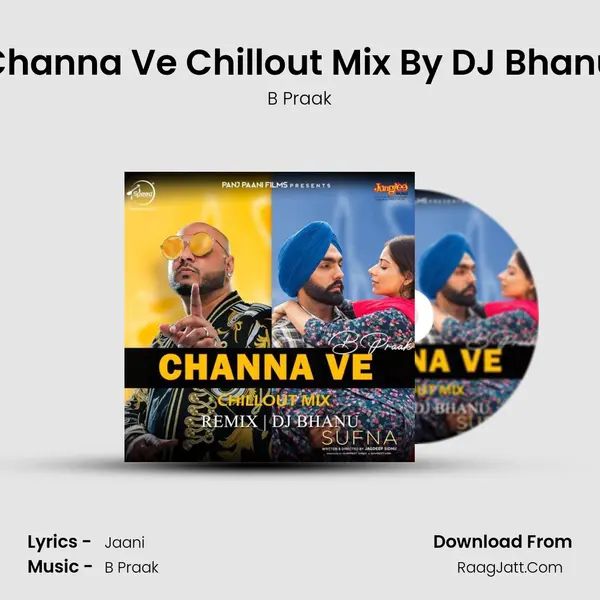 Channa Ve Chillout Mix By DJ Bhanu mp3 song