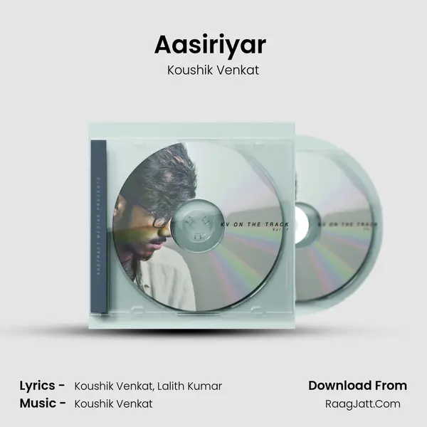 Aasiriyar (From - Nanbargal) MP3 Song by Koushik Venkat Cover