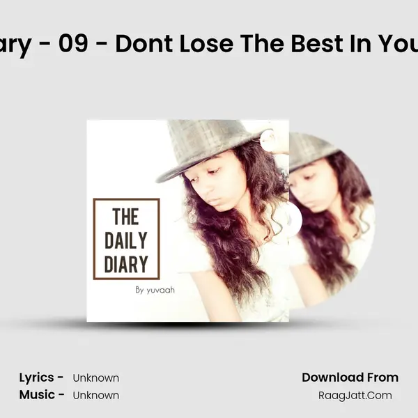 The Daily Diary - 09 - Don't Lose The Best In You With Anger MP3 Song by  Cover