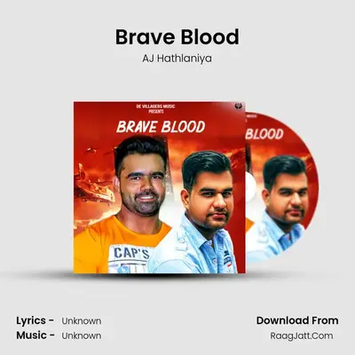 Brave Blood MP3 Song by AJ Hathlaniya Cover