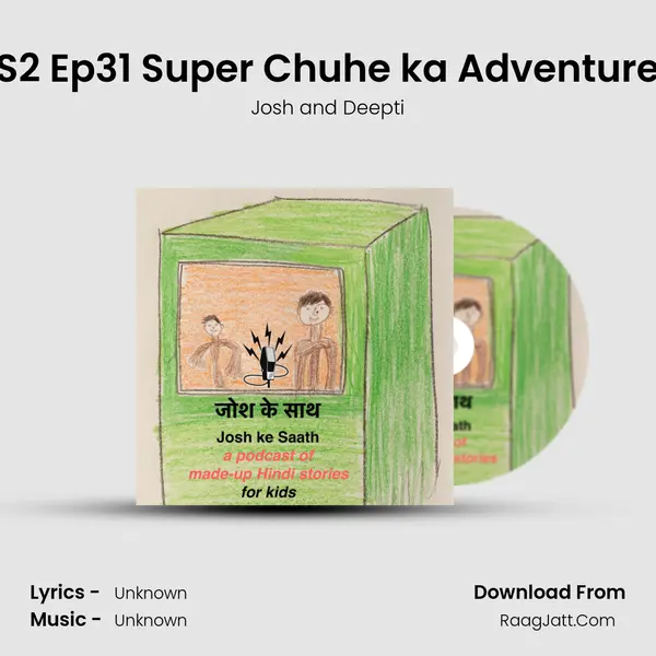S2 Ep31 Super Chuhe ka Adventure MP3 Song by Josh and Deepti Cover