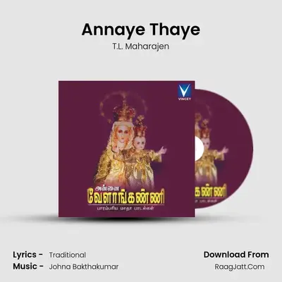 Annaye Thaye MP3 Song by T.L. Maharajen Cover