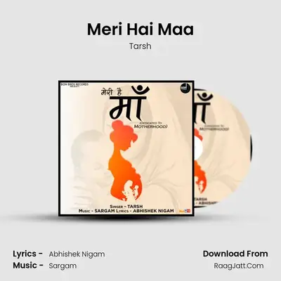 Meri Hai Maa mp3 song